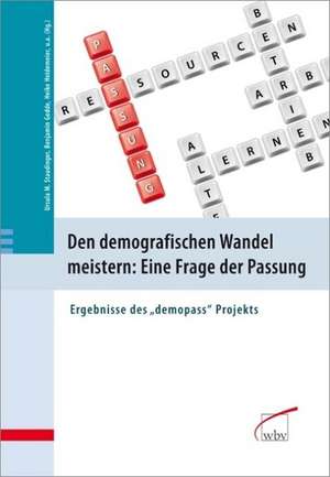 Den demografischen Wandel meistern: Eine Frage der Passung