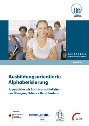 Ausbildungsorientierte Alphabetisierung de Herbert Loebe