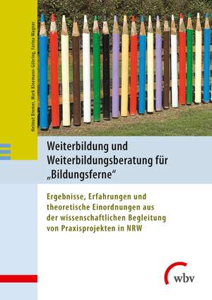 Weiterbildung und Weiterbildungsberatung für Bildungsferne de Helmut Bremer