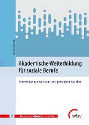 Akademische Weiterbildung für soziale Berufe de Nicolas Schöpf