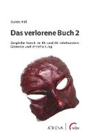 Das verlorene Buch 2 de Guido Hiß