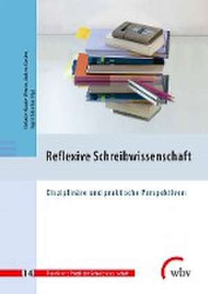 Reflexive Schreibwissenschaft de Stefanie Haacke-Werron