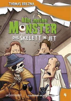 Alle meine Monster. Das Skelett im Jet de Thomas Brezina