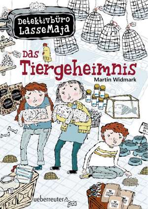 Detektivbüro LasseMaja 04. Das Tiergeheimnis de Martin Widmark