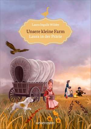 Unsere kleine Farm 2. Laura in der Prärie de Laura Ingalls-Wilder