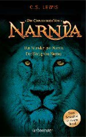 Das Wunder von Narnia / Der König von Narnia de C. S. Lewis