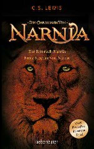 Der Ritt nach Narnia / Prinz Kaspian von Narnia de Clive Staples Lewis