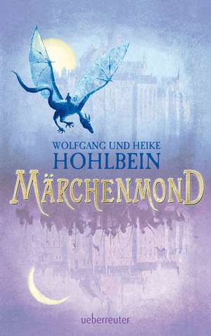 Märchenmond de Wolfgang Hohlbein