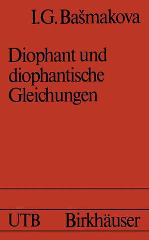 Diophant und diophantische Gleichungen de BASMAKOVA