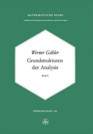 Grundstrukturen der Analysis I de W. Gähler