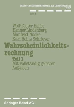 Wahrscheinlichkeitsrechnung Teil 1: Mit vollständig gelösten Aufgaben de Heller