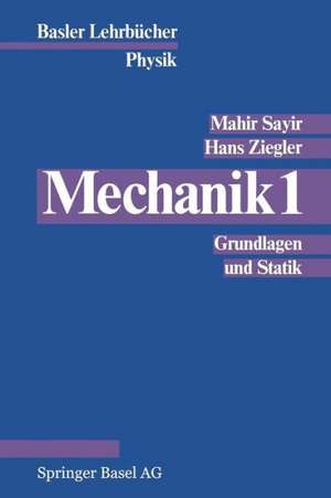 Mechanik 1: Grundlagen und Statik de SAYIR