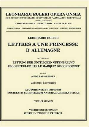 Lettres a une princesse d'Allemagne 2nd part: Accesserunt: Rettung der göttlichen Offenbarung de Leonhard Euler