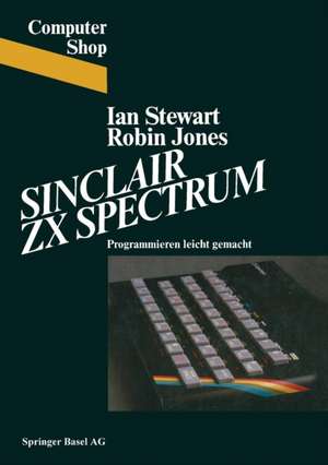 Sinclair ZX Spectrum: Programmieren leichtgemacht de Stewart