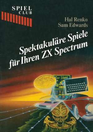 Spektakuläre Spiele für Ihren ZX Spectrum de RENKO