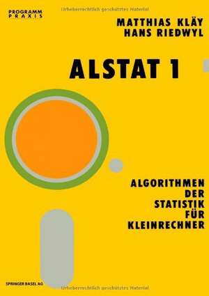 ALSTAT 1 Algorithmen der Statistik für Kleinrechner de Kläy