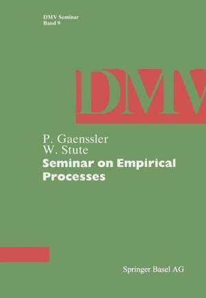 Seminar on Empirical Processes de P. Gaenssler