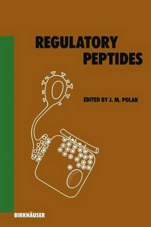 Regulatory Peptides de J. M. Polak