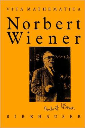 Norbert Wiener 1894–1964 de Pesi R. Masani