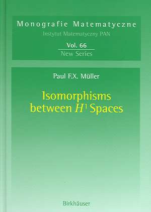 Isomorphisms Between H¹ Spaces de Paul F.X. Müller