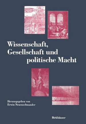 Wissenschaft, Gesellschaft Und Politische Macht