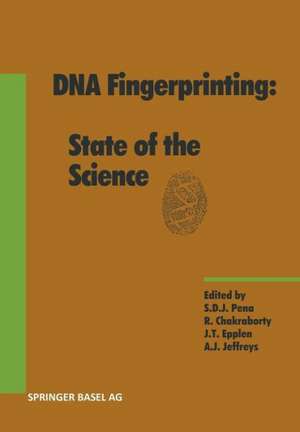 DNA Fingerprinting: State of the Science de Sergio D. Pena