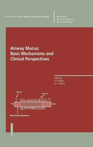 Airway Mucus: Basic Mechanisms and Clinical Perspectives de D.F. Rogers