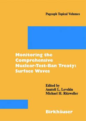 Monitoring the Comprehensive Nuclear-Test-Ban Treaty: Surface Waves de Anatoli L. Levshin