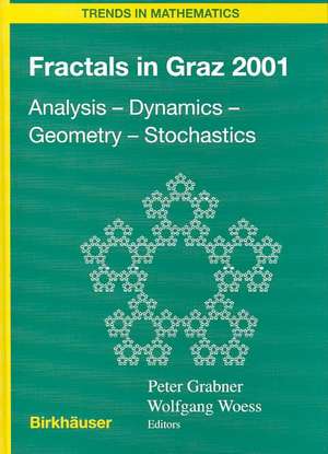 Fractals in Graz 2001: Analysis — Dynamics — Geometry — Stochastics de Peter Grabner