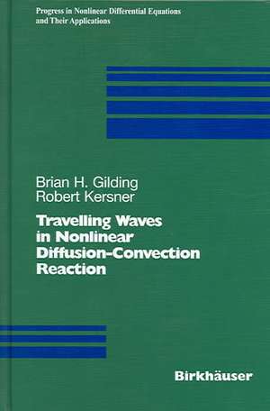 Travelling Waves in Nonlinear Diffusion-Convection Reaction de Brian H. Gilding