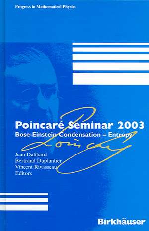 Poincaré Seminar 2003: Bose-Einstein Condensation — Entropy de Jean Dalibard