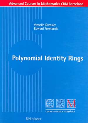 Polynomial Identity Rings de Vesselin Drensky