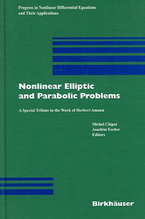 Nonlinear Elliptic and Parabolic Problems: A Special Tribute to the Work of Herbert Amann de Michel Chipot