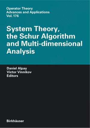 System Theory, the Schur Algorithm and Multidimensional Analysis de Daniel Alpay