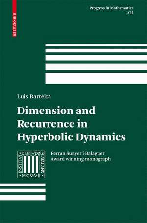 Dimension and Recurrence in Hyperbolic Dynamics de Luis Barreira