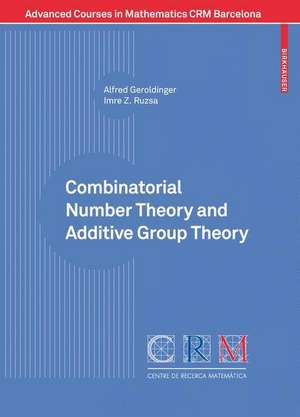 Combinatorial Number Theory and Additive Group Theory de Alfred Geroldinger