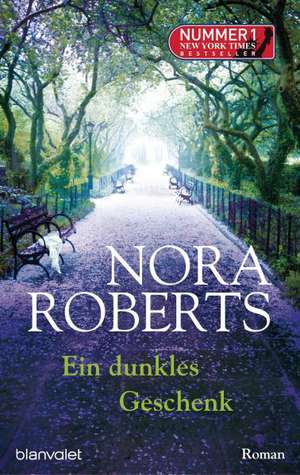 Ein dunkles Geschenk de Nora Roberts