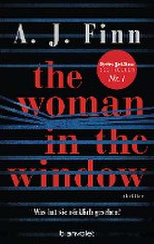 The Woman in the Window - Was hat sie wirklich gesehen? de A. J. Finn