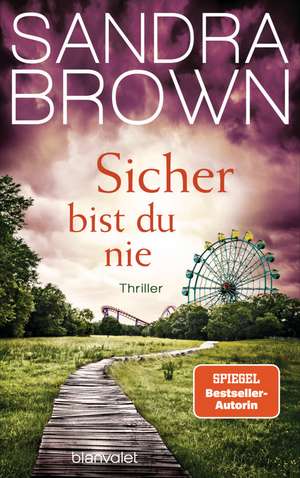 Sicher bist du nie de Sandra Brown