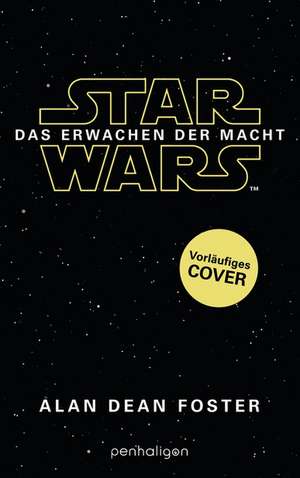 Star Wars(TM) - Episode VII - Das Erwachen der Macht de Alan Dean Foster