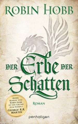 Der Erbe der Schatten de Robin Hobb