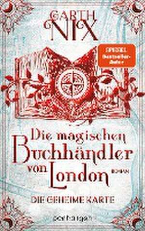 Die magischen Buchhändler von London - Die geheime Karte de Garth Nix