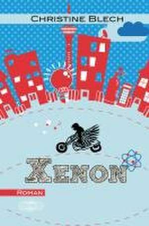 Xenon de Christine Blech