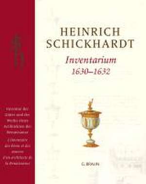 Heinrich Schickhardt - Inventarium 1630 - 1632