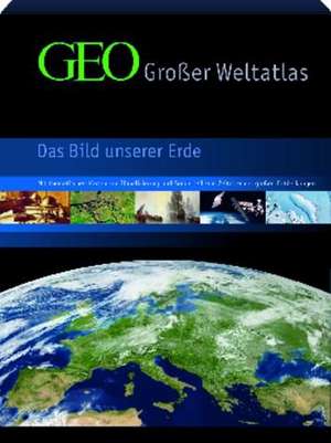 GEO - Großer Weltatlas de Peter-Matthias Gaede