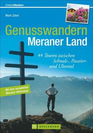 Genusswandern Meraner Land de Mark Zahel