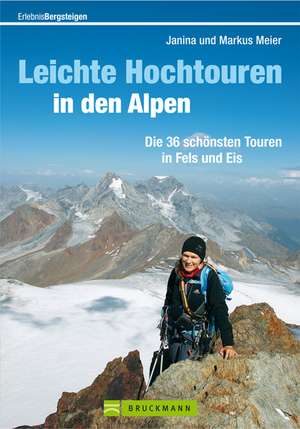 Leichte Hochtouren in den Alpen de Markus Meier