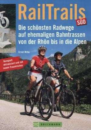 RailTrails Süd de Ernst Wrba