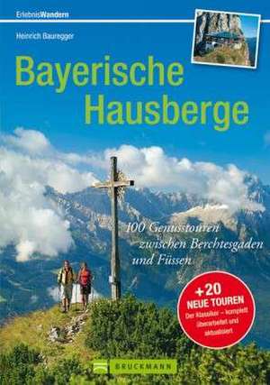 Bayerische Hausberge de Heinrich Bauregger