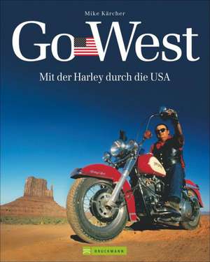 Go West de Mike Kärcher